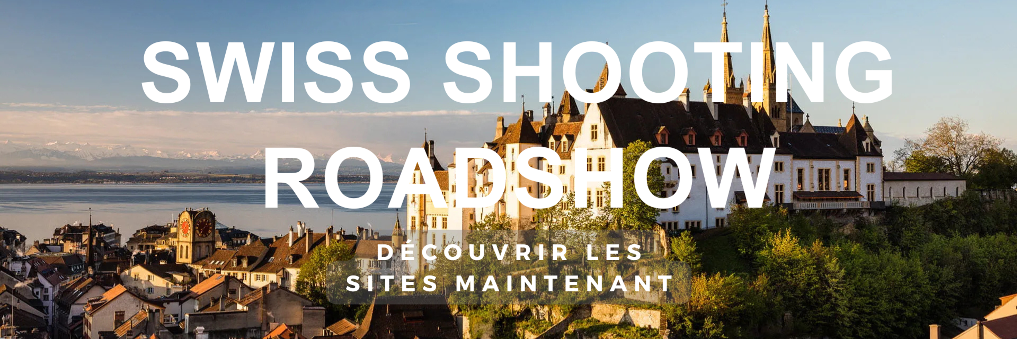 Banner Roadshow FR Neuchâtel